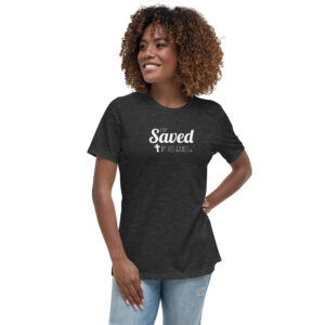 Women's Relaxed T-Shirt - Saved by his Grace